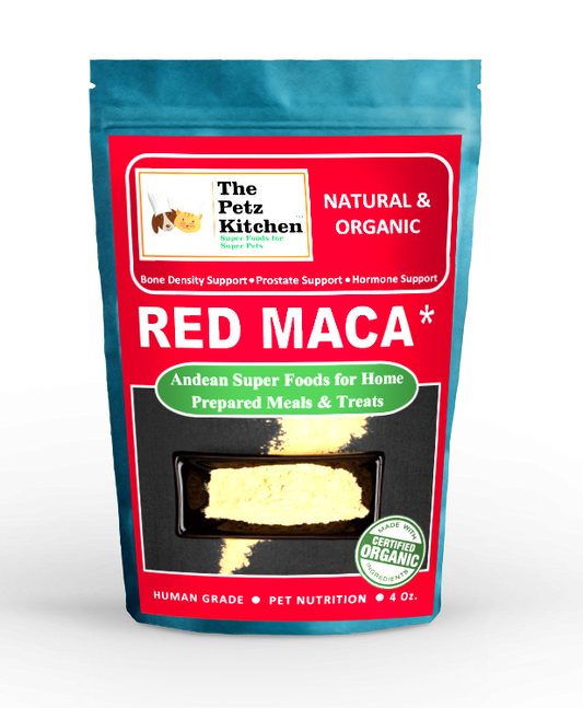 Red Maca - Bone Prostate & Hormone Support* The Petz Kitchen - Organic & Human Grade Ingredients For Home Prepared Meals & Treats